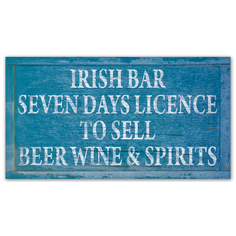 Irish Bar Seven Days Licence To Sell Home Bar Sign Decoration