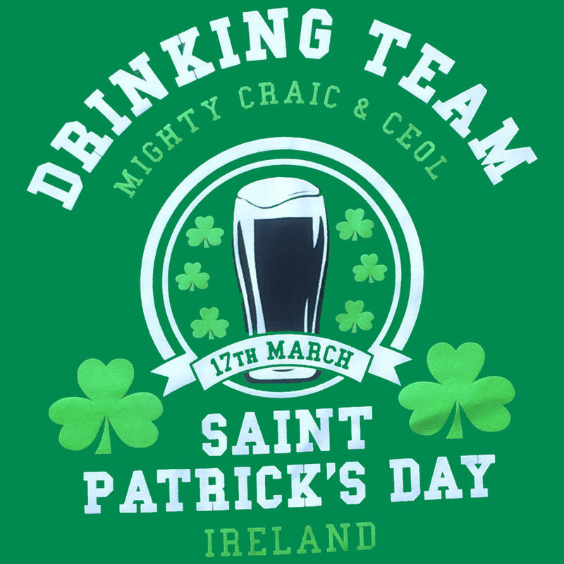 St. Patrick's Day Drinking Team T-Shirt, Green Colour