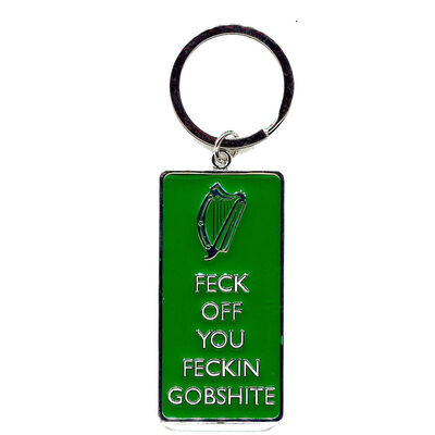 Irish Green Metal Keychain With Feck Off You Feckin Gobshite Text